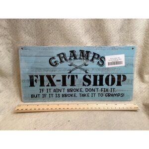 Gramps Fix-It Shop Decorative Sign 12" x 5"